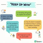 Contextual usage of 'Keep up with'