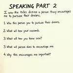 IELTS Speaking Cue Card: Person Who Encourages Dreams